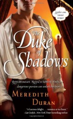 By Meredith Duran The Duke of Shadows - Meredith Duran