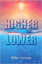 Higher or Lower - Mike Carson