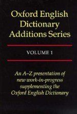 Oxford English Dictionary Additions Series - John Weiner, John Andrew Simpson