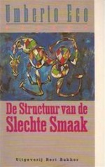 De structuur van de slechte smaak - Umberto Eco, Henny Vlot