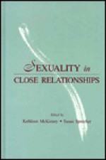 Sexuality in Close Relationships - Kathleen McKinney