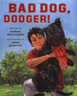 Bad Dog, Dodger! - Barbara Abercrombie