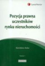 Pozycja prawna uczestników rynku nieruchomości - Stanisława Kalus