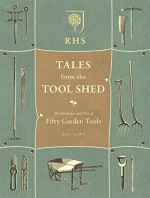 RHS Tales from the Tool Shed - Bill Laws