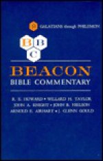 Beacon Bible Commentary, Volume 9: Galatians Through Philemon - Richard E. Howard, John A. Knight, Willard H. Taylor, John B. Nielson, Arnold E. Airhart, J. Glenn Gould