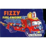 Fizzy Fire Engine (My First Things that Move) - Andy Rector