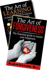 Unlimited Life's Potentials BOX SET (FORGIVE & LEARN): Simple, Powerful and Essential Skills To Develop & Improve! (emotional intelligence, brain training, ... Love and Logic, memory improvement,) - Laeticia L.