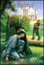 The Mystery of Sadler Marsh - Kim D. Pritts, Matthew Archambault