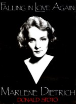 Falling In Love Again, Marlene Dietrich - Donald Spoto