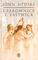 Czarownice z Eastwick - John Updike, Katarzyna Bogucka-Krenz