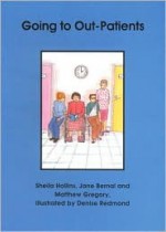 Going to Out-Patients - Sheila Hollins, Jane Bernal, Matthew Gregory