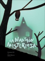 La mansion misteriosa - Carmen Gil, Riki Blanco