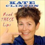 Read These Lips - Kate Clinton