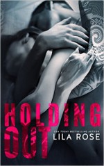 Holding Out - Lila Rose