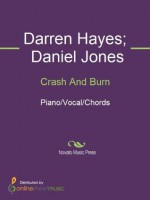 Crash And Burn - Daniel Jones, Darren Hayes, Savage Garden