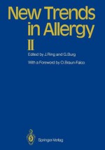 New Trends in Allergy II - Johannes Ring, Günter Burg, O. Braun-Falco