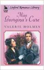 Miss Georgina's Cure - Valerie Holmes