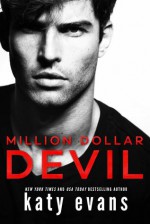 Million Dollar Devil (Million Dollar, #1) - Katy Evans