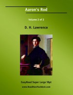 Aaron's Rod Volume 2 of 2: [EasyRead Super Large 18pt Edition] - D. H. Lawrence