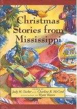 Christmas Stories from Mississippi - Judy H. Tucker