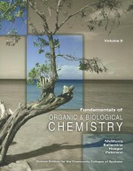 Fundamentals of Organic & Biological Chemistry, Volume 2: Custom Edition for the Community College of Spokane - John E. McMurry, Carl A. Hoeger, Virginia S Peterson, David S. Ballantine, Michael Miller