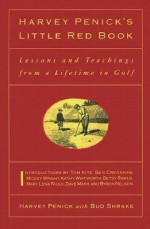 Little Red Book: Lessons and Teachings from a Lifetime in Golf - Harvey Penick