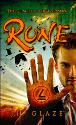 RUNE: The Complete First Season - J.H. Glaze