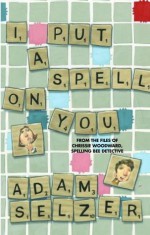 I Put a Spell on You - Adam Selzer