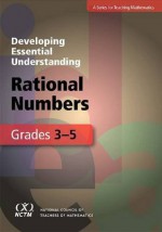 Developing Essential Understanding of Rational Numbers for Teaching Mathematics in Grades 3-5 - Carne Barnett-Clarke