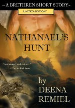 Nathanael's Hunt (A Brethren Short Story) - Deena Remiel