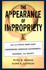 The Appearance of Impropriety - Peter Morgan, Glenn Reynolds