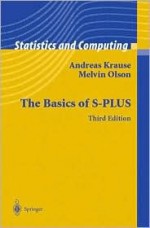 Basics of S-Plus - Andreas Krause, Melvin Olson