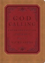 God Calling: Expanded Edition - A.J. Russell