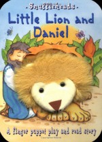 Little Lion and Daniel [With Lion Finger Puppet] - Phillip W. Rodgers