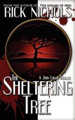 The Sheltering Tree - Rick Nichols