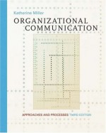 Organizational Communication Approaches & Processes 3rd EDITION - Katherine Miller