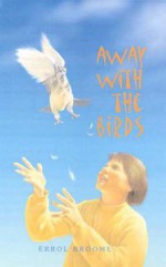 Away with the Birds - Errol Broome