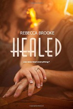 Healed (Forgiven) (Volume 3) - Rebecca Brooke