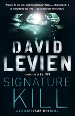 Signature Kill (Frank Behr) - David Levien