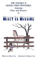 Misty Is Missing - Debra Carr, Stephen Carr