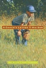 A Coach's Letter to His Son - Mel Allen, John Thompson