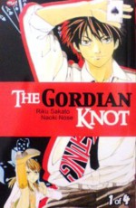 The Gordian Knot Vol. 1 - Riku Sakato, Naoki Nose, Ine Martiana K.