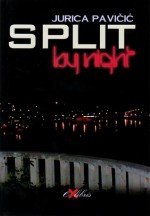 Split by night - Jurica Pavičić