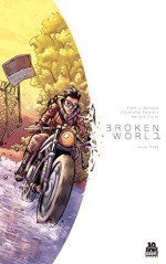 Broken World #3 (Broken World: 3) - Frank J. Barbiere, Christopher Peterson