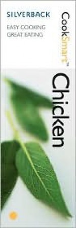 Cooksmart Chicken: Easy Cooking Good Eating - Silverback, Silverback Books