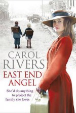 East End Angel - Carol Rivers