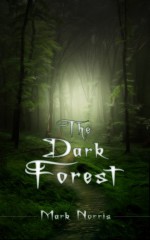 The Dark Forest - Mark Norris, David Wilson