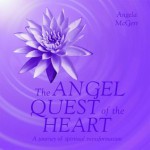 The Angel Quest of the Heart: A Journey of Spiritual Transformation - Angela McGerr, Richard Rockwood