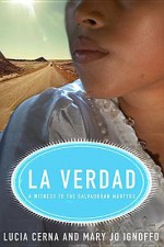 La Verdad: A Witness to the Salvadoran Martyrs - Lucia Cerna, Mary Jo Ignoffo, Jon Sobrino