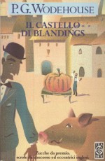 Il castello di Blandings - P.G. Wodehouse, Luigi Brioschi